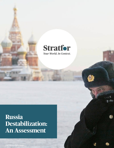 Russia Destabilization: An Assessment - Stratfor Store