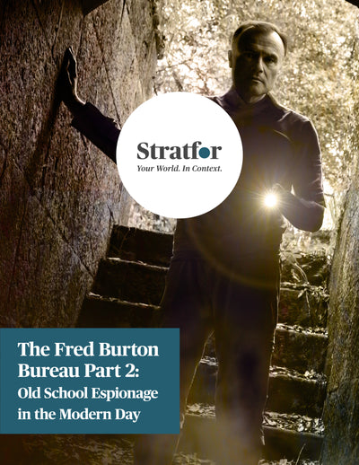 The Fred Burton Bureau Part 2: Old School Espionage in the Modern Day - Stratfor Store