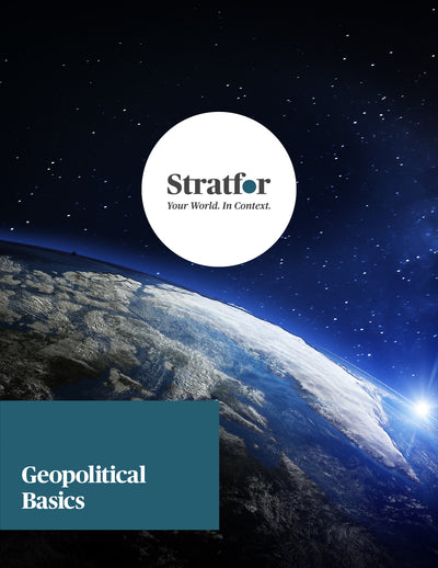 Geopolitical Basics - Stratfor Store
