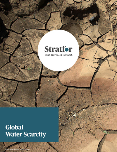 Global Water Scarcity - Stratfor Store