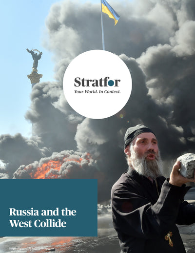 Russia and the West Collide - Stratfor Store