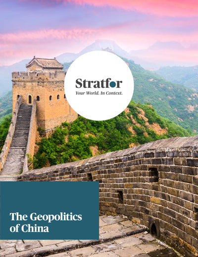 The Geopolitics of China - Stratfor Store