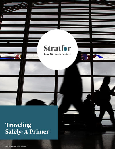 Traveling Safely: A Primer - Stratfor Store